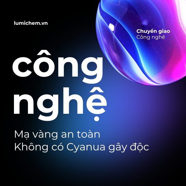 CÔNG NGHỆ MẠ VÀNG AN TOÀN
